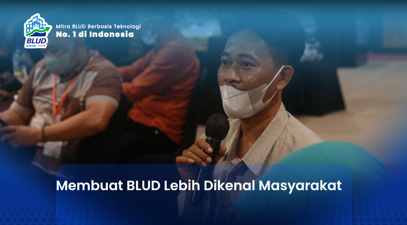 Membuat BLUD Lebih Dikenal Masyarakat